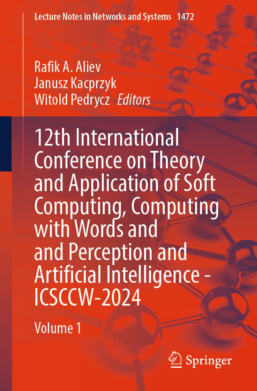 12th International Conference on Theory and Application of Soft Computing, Computing with Words and Perception and Artificial Intelligence - ICSCCW-2024