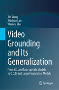 Video Grounding and Its Generalization
