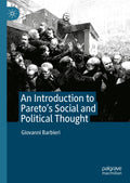 An Introduction to Pareto's Social and Political Thought