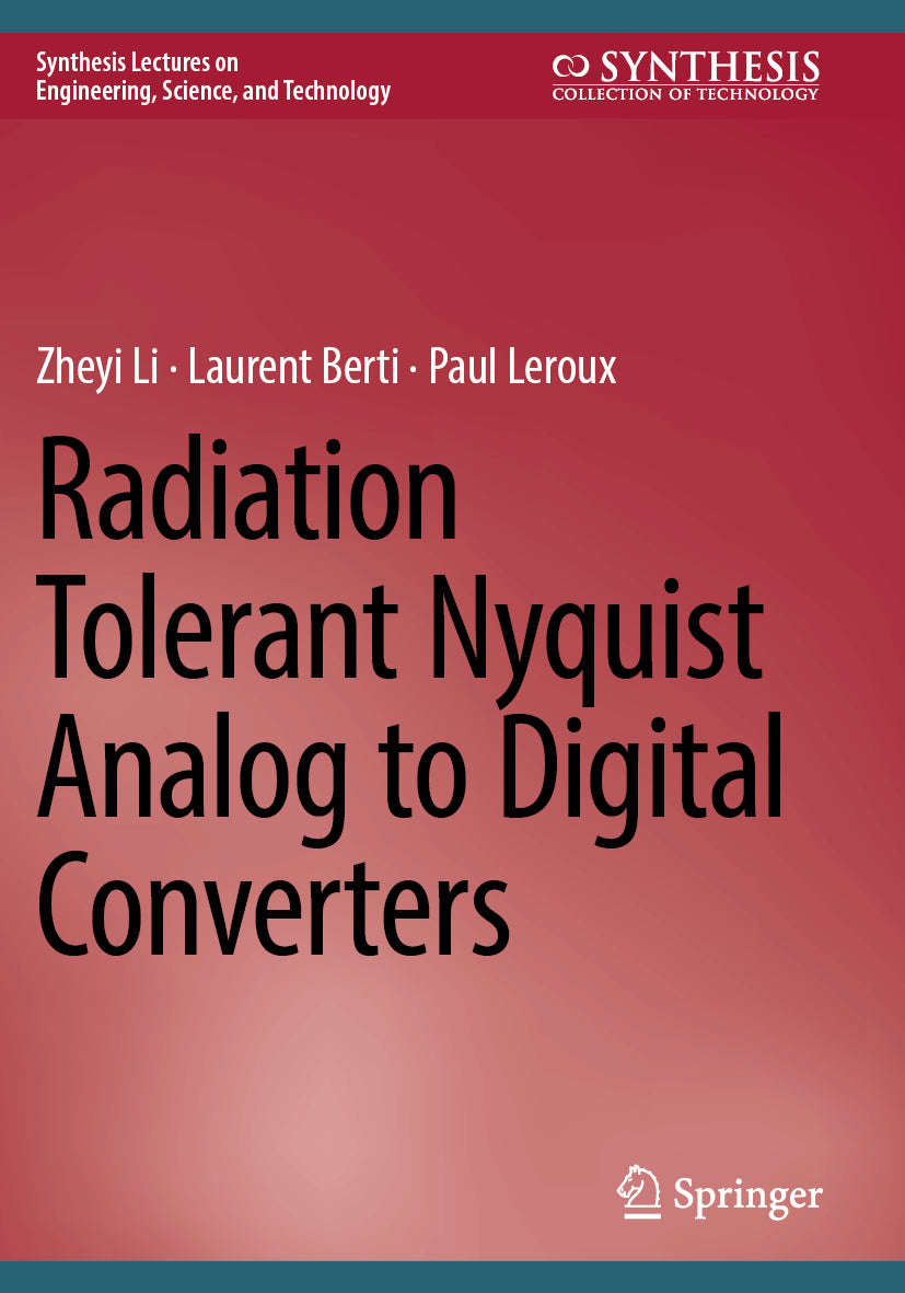 Radiation Tolerant Nyquist Analog to Digital Converters