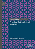 Criminal Actors in Latin America