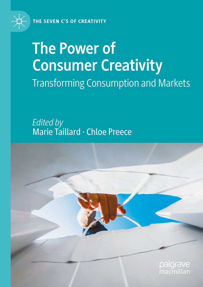 The Seven C’s of Creativity: Transforming Consumption and Markets
