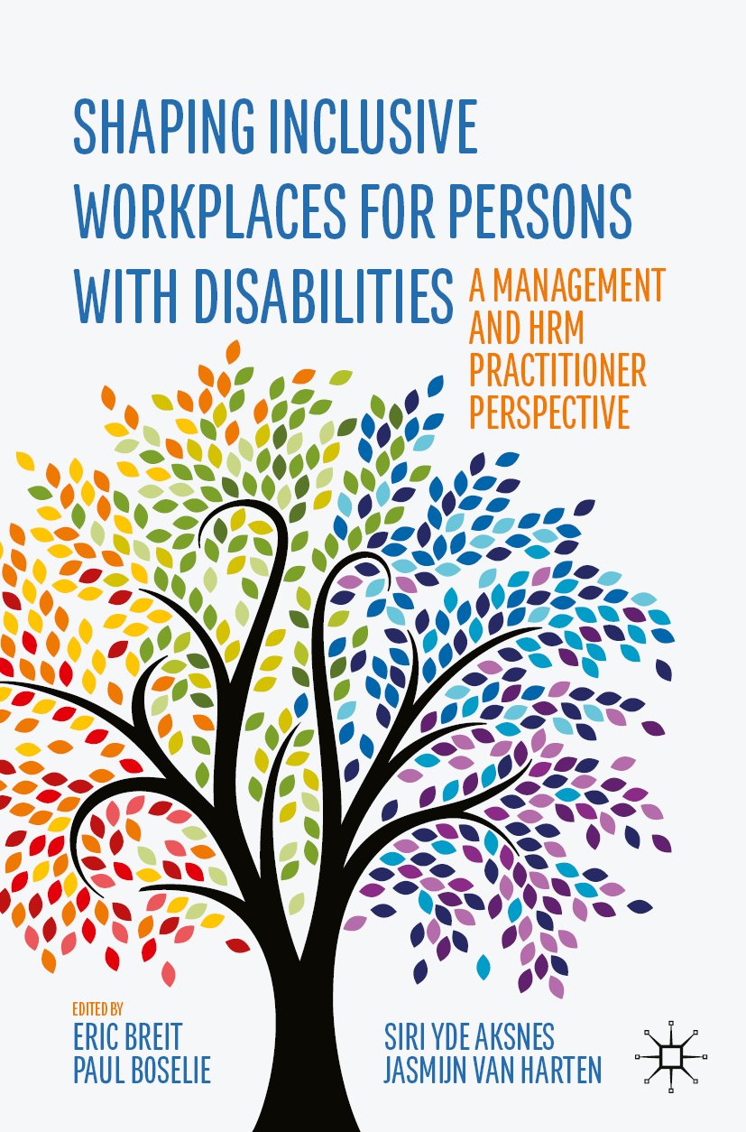 Shaping Inclusive Workplaces for Persons with Disabilities: A Management and HRM Practitioner Perspective