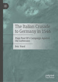 The Italian Crusade to Germany in 1546