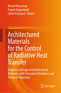Architectured Materials for the Control of Radiative Heat Transfer