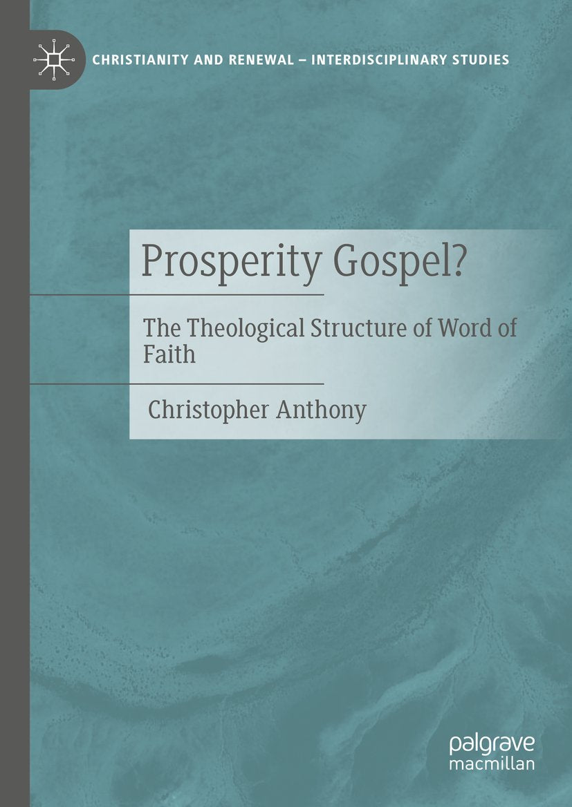 Christianity and Renewal - Interdisciplinary Studies: The Theological Structure of Word of Faith