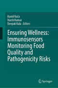 Ensuring Wellness: Immunosensors Monitoring Food Quality, and Pathogenicity Risks