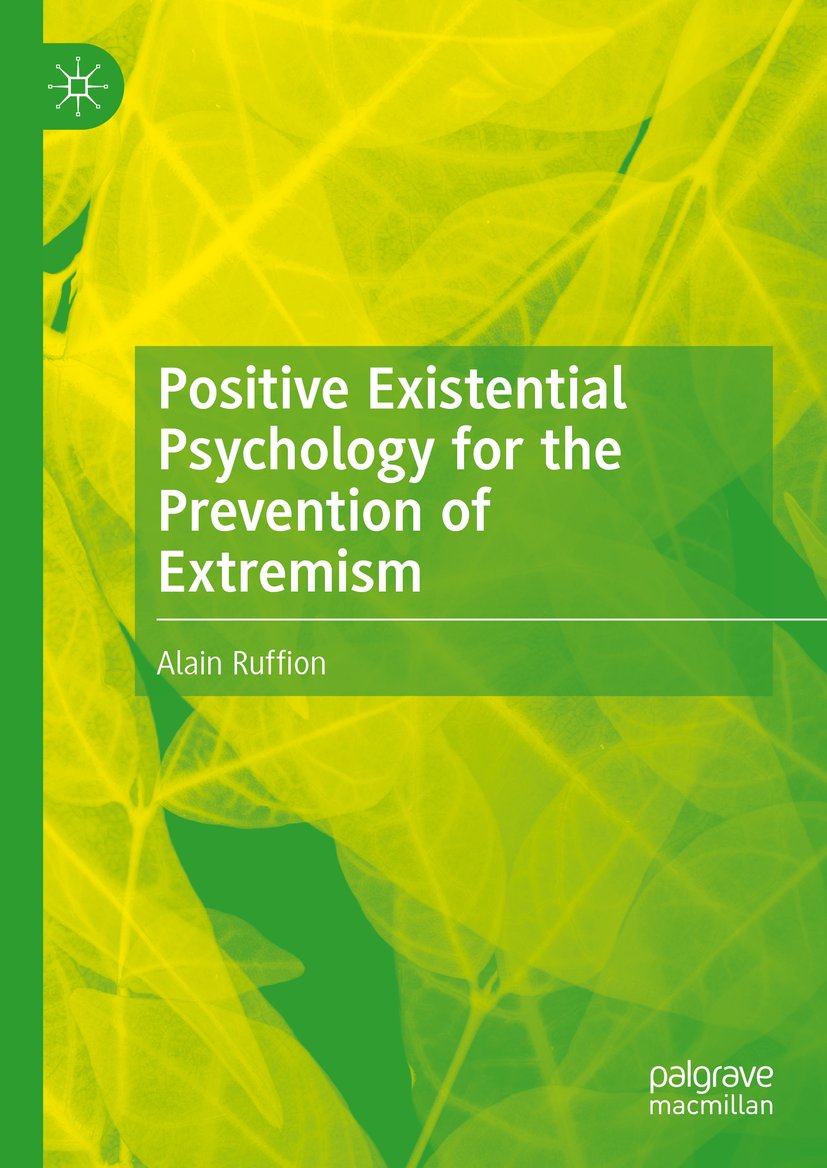 Positive Existential Psychology for the Prevention of Extremism