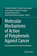 Molecular Mechanisms of Action of Polyphenols Against Cancer