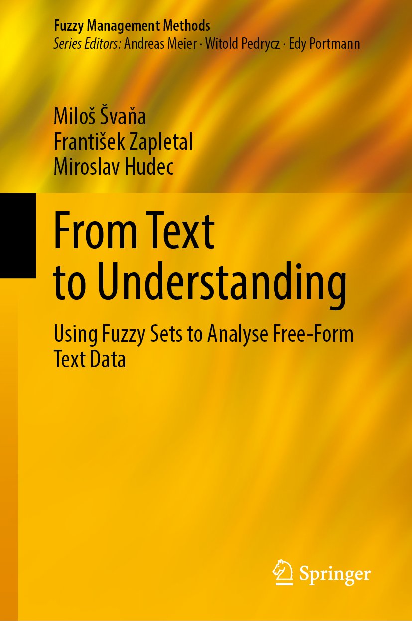 Fuzzy Management Methods: Using Fuzzy Sets to Analyse Free-Form Text Data