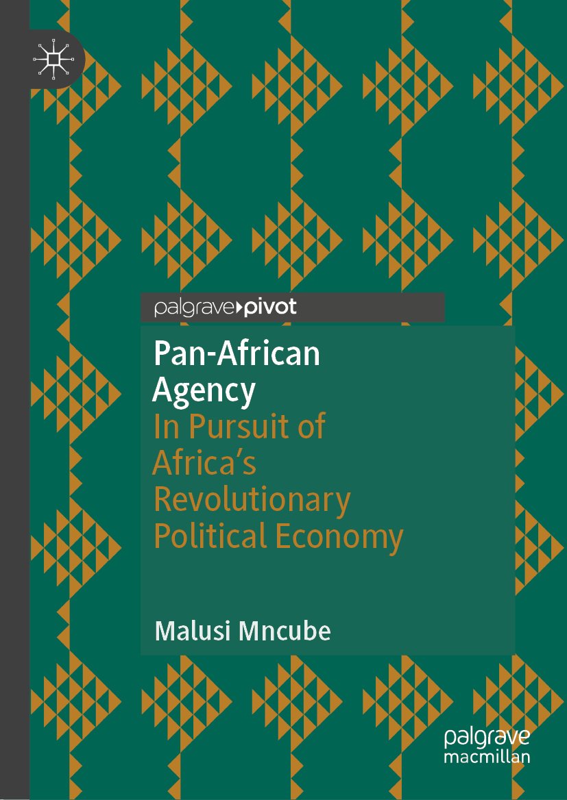 Pan-African Agency: In Pursuit of Africa's Revolutionary Political Economy