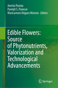 Edible Flowers: Source of Phytonutrients, Valorization and Technological Advancements