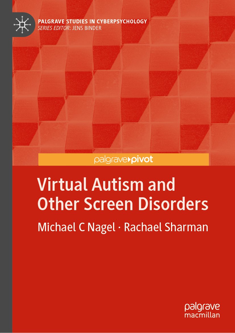 Virtual Autism and Other Screen Disorders