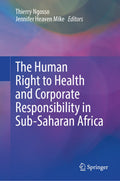 The Human Right to Health and Corporate Responsibility in Sub-Saharan Africa
