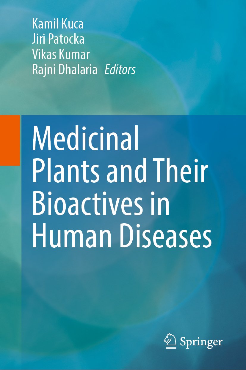 Medicinal Plants and Their Bioactives in Human Diseases
