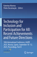 Technology for Inclusion and Participation for All: Recent Achievements and Future Directions