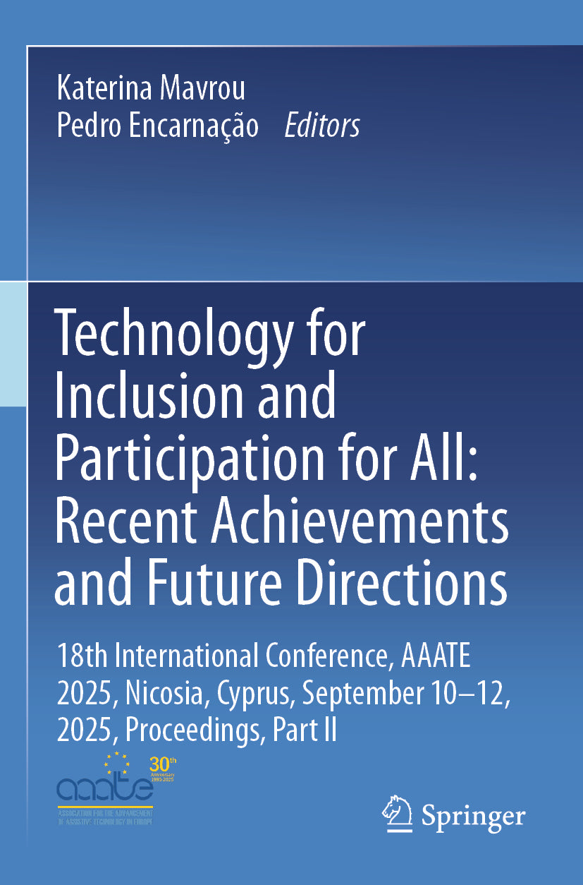 Technology for Inclusion and Participation for All: Recent Achievements and Future Directions