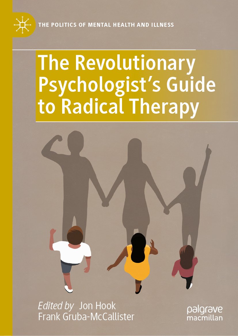 The Revolutionary Psychologist’s Guide to Radical Therapy