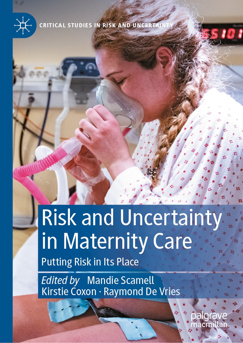 Risk and Uncertainty in Maternity Care