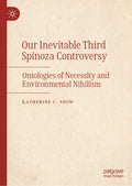 Our Inevitable Third Spinoza Controversy
