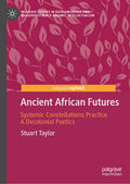 Palgrave Studies in Decolonisation and Grassroots Black Organic Intellectualism