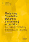 Navigating Stakeholder Dynamics Surrounding Acquisitions