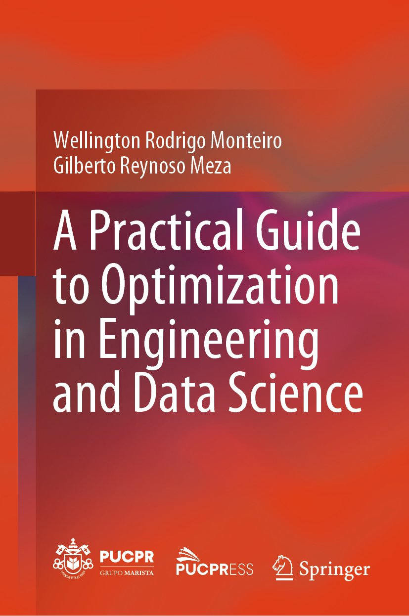 A Practical Guide to Optimization in Engineering and Data Science