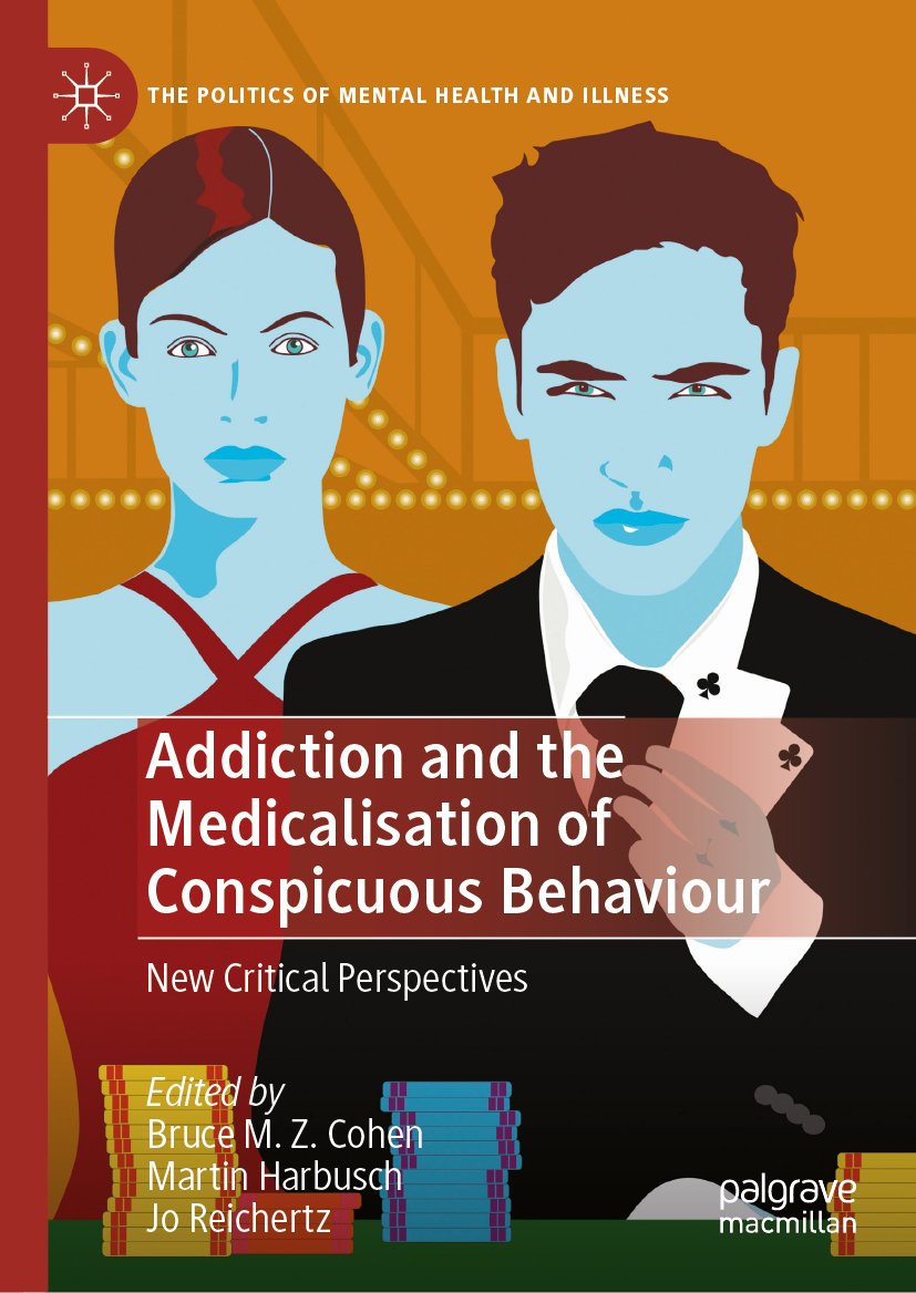 Addiction and the Medicalisation of Conspicuous Behaviour