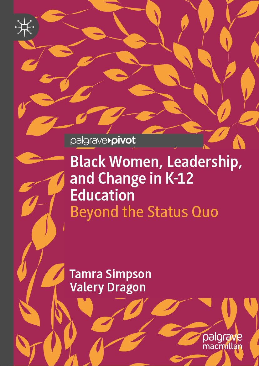 Black Women, Leadership, and Change in K-12 Education
