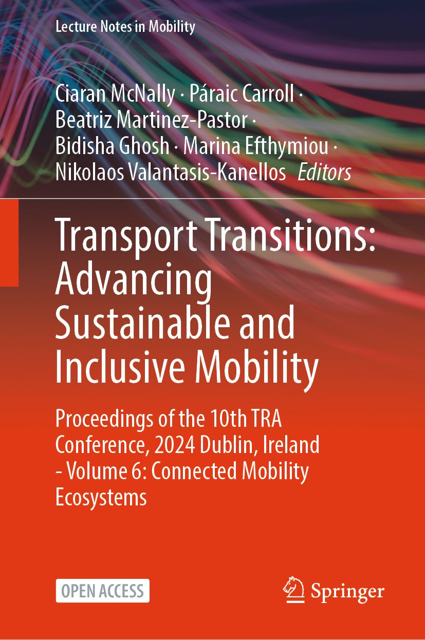 Lecture Notes in Mobility: Proceedings of the 10th TRA Conference, 2024, Dublin, Ireland - Volume 6: Connected Mobility Ecosystems