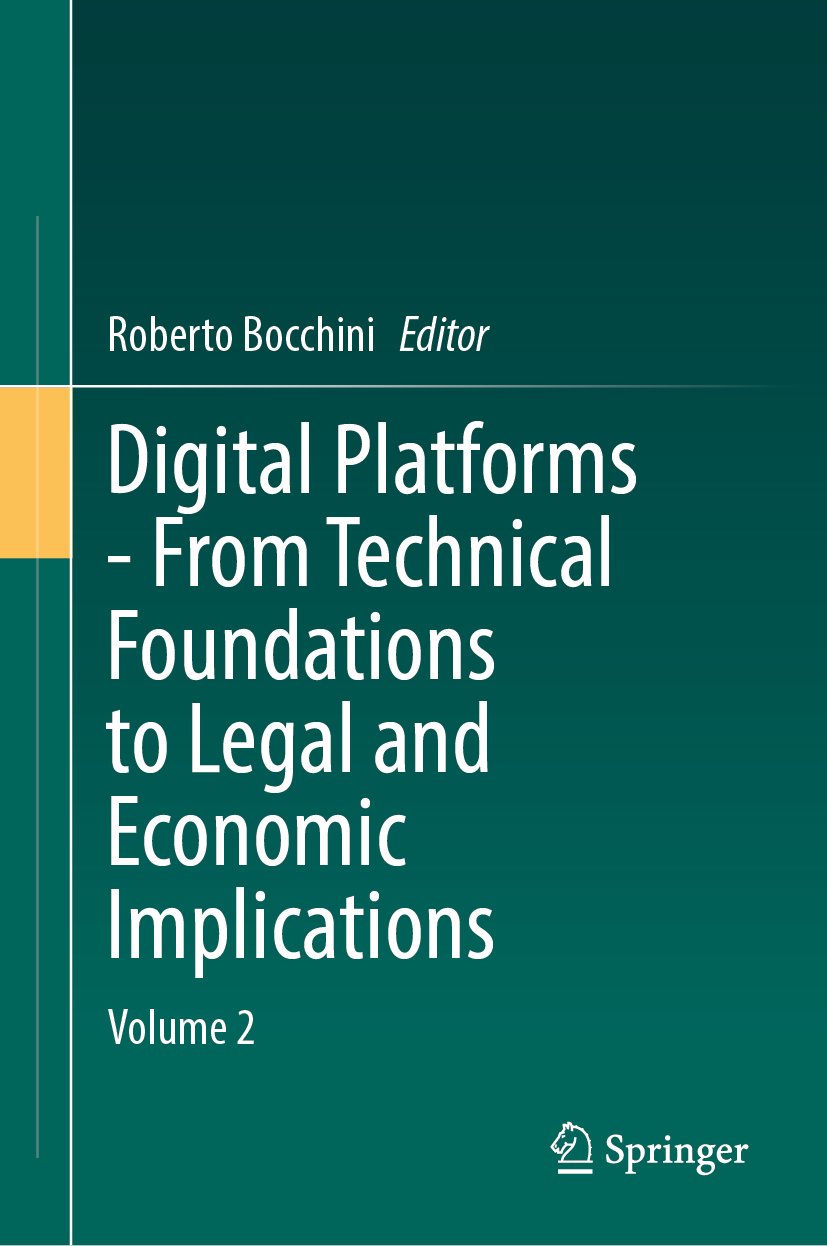 Digital Platforms - From Technical Foundations to Legal and Economic Implications