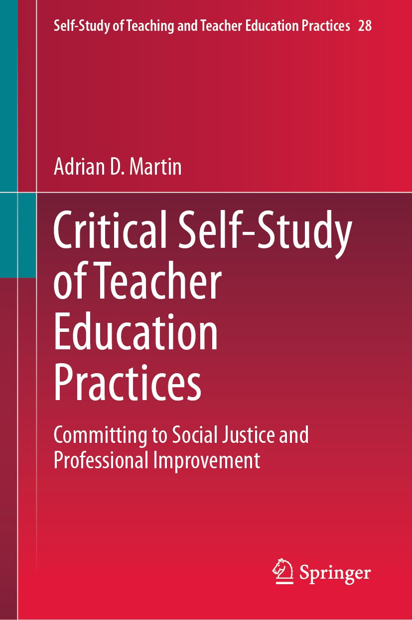 Self-Study of Teaching and Teacher Education Practices