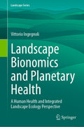 Landscape Bionomics and Planetary Health