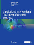 Surgical and Interventional Treatment of Cerebral Ischemia