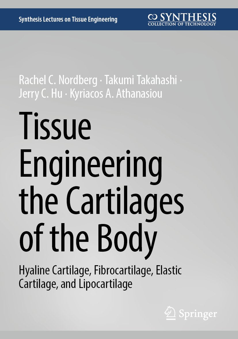 Tissue Engineering the Cartilages of the Body