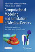 Computational Modeling and Simulation of Medical Devices