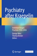Psychiatry after Kraepelin