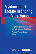 Myofunctional Therapy in Snoring and Sleep Apnea