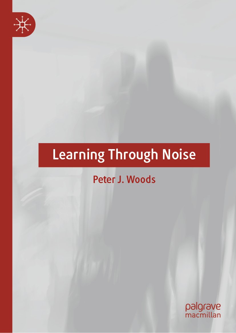 Learning Through Noise
