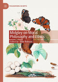 Midgley on Moral Philosophy and Ethics