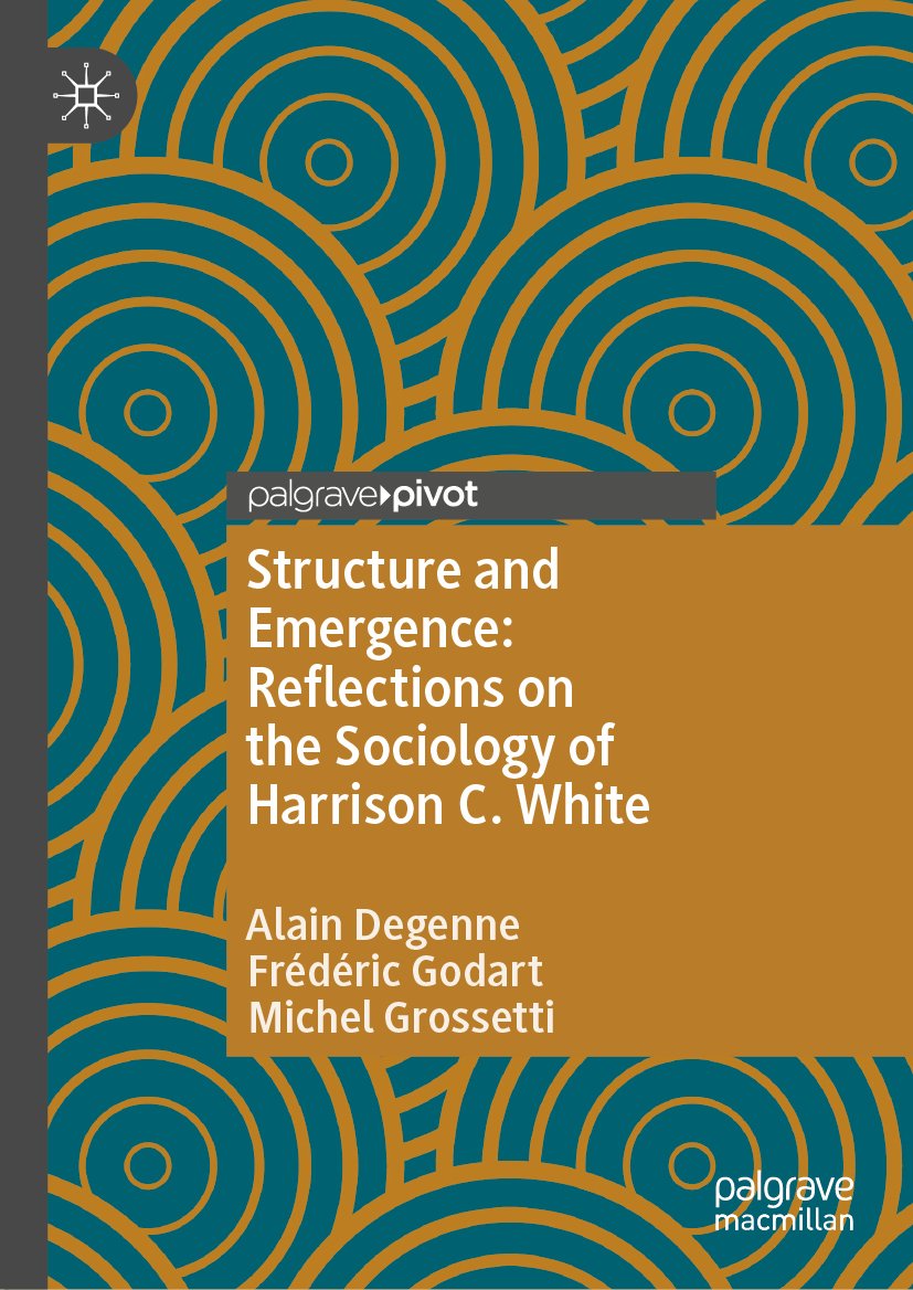 Structure and Emergence: Reflections on the Sociology of Harrison C. White