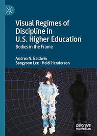 Visual Regimes of Discipline in U.S. Higher Education