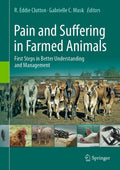 Pain and Suffering in Farmed Animals