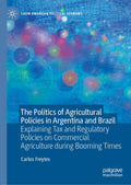 The Politics of Agricultural Policies in Argentina and Brazil