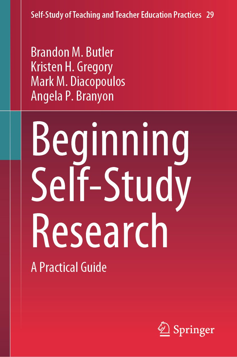 Self-Study of Teaching and Teacher Education Practices