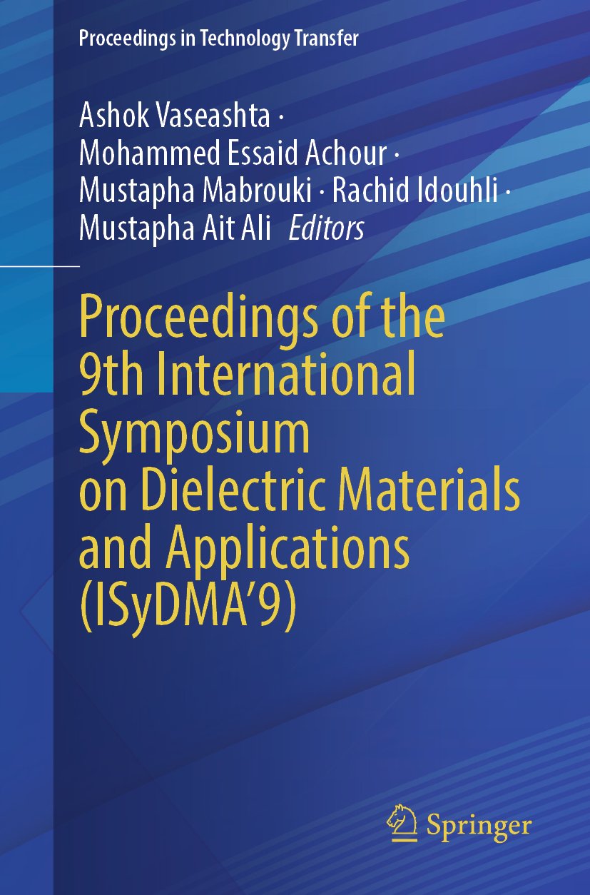 Proceedings of the 9th International Symposium on Dielectric Materials and Applications (ISyDMA’9)