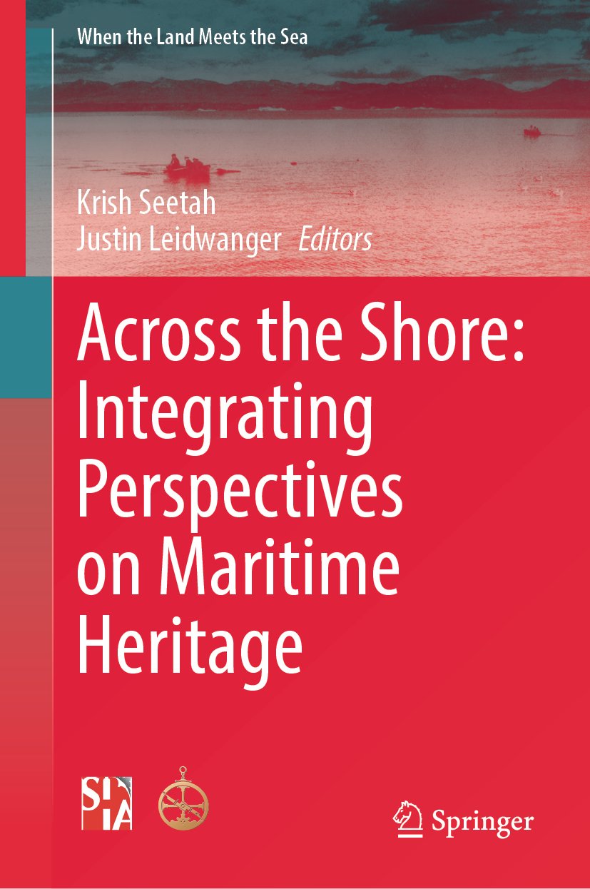 Across the Shore: Integrating Perspectives on Maritime Heritage