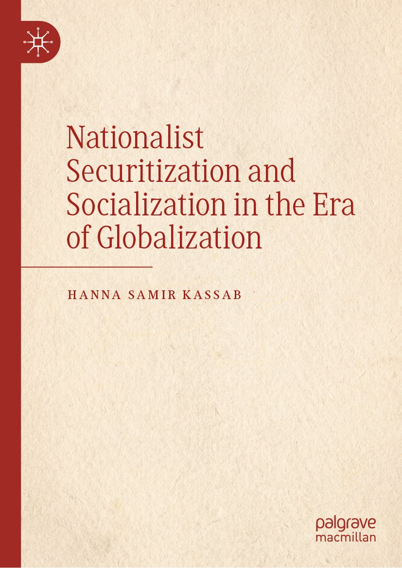 Nationalist Securitization and Socialization in the Era of Globalization