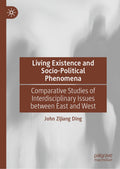Living Existence and Socio-Political Phenomena