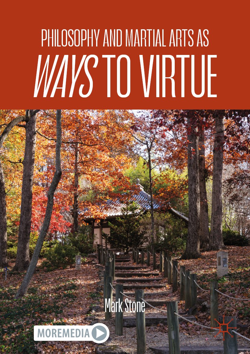 Philosophy and Martial Arts as Ways to Virtue